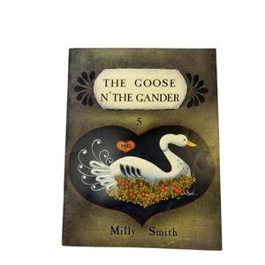 The Goose N' The Gander Milly Smith 1982 Folk Art Painting Pattern Book Vintage